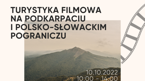 
                                        Turystyka filmowa na Podkarpaciu i polsko-słowackim pograniczu - zdjęcie 1                                        