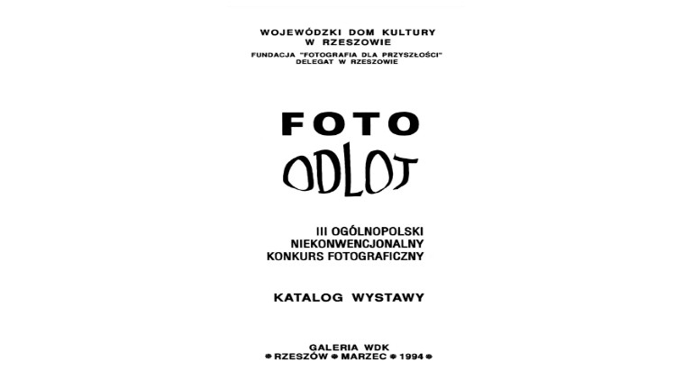 Foto-Odlot : III Ogólnopolski Niekonwencjonalny Konkurs Fotograficzny